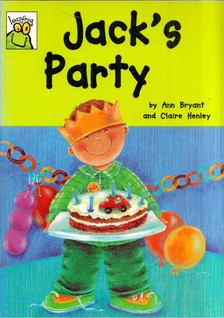 Ann Bryant, Claire Henley - Jack's Party [antikvár]