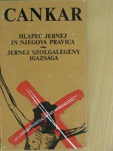 Ivan Cankar - Jernej szolgalegény igazsága [antikvár]