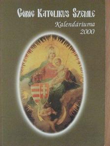 Bazilia nővér - Görög Katolikus Szemle Kalendáriuma 2000 [antikvár]