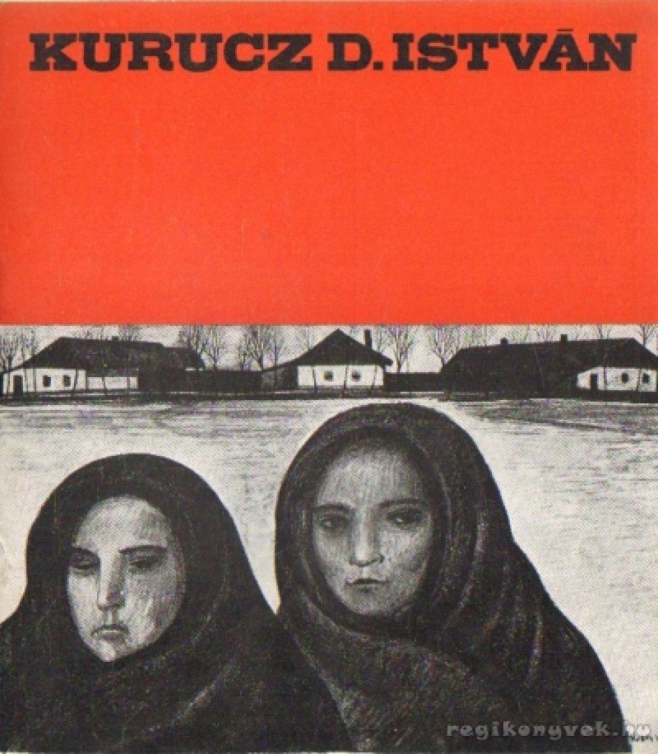 DÖMÖTÖR JÁNOS - Kurucz D. István festőművész kiállítása [antikvár]