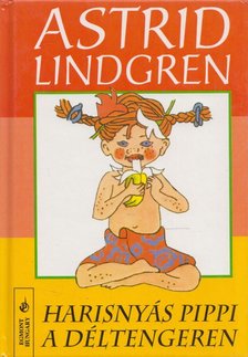 Astrid Lindgren - Harisnyás Pippi a Déltengeren [antikvár]