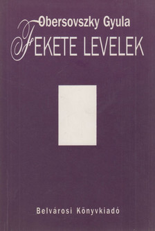 OBERSOVSZKY GYULA - Fekete levelek [antikvár]