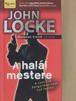 John Locke - A halál mestere [antikvár]