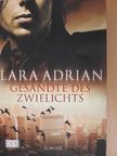 Lara Adrian - Gesandte des Zwielichts [antikvár]