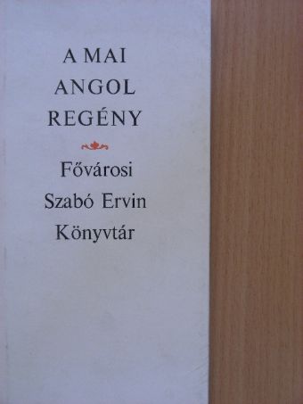 Tóbiás Áron - A mai angol regény [antikvár]