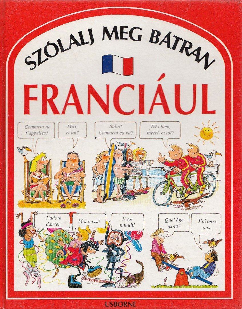 Angela Wilkes - Szólalj meg bátran franciául [antikvár]