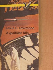 Leslie L. Lawrence - A gyűlölet fája [antikvár]
