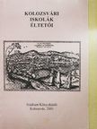 Kolozsvári iskolák éltetői [antikvár]