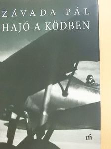 Závada Pál - Hajó a ködben [antikvár]