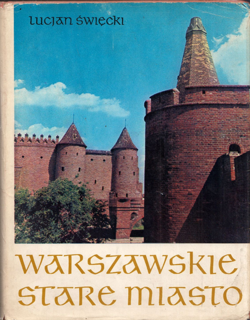 Lucjan Swiecki - Warszawskie stare miasto [antikvár]