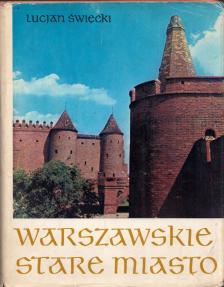 Lucjan Swiecki - Warszawskie stare miasto [antikvár]