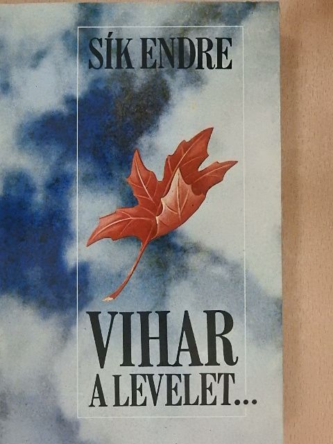 Sík Endre - Vihar a levelet... [antikvár]