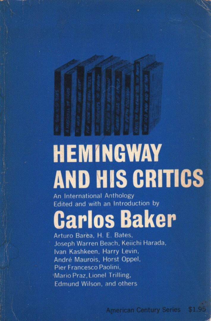 Carlos Baker - Hemingway and His Critics: An International Anthology [antikvár]
