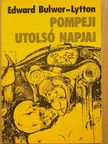 Edward Bulwer-Lytton - Pompeji utolsó napjai [antikvár]