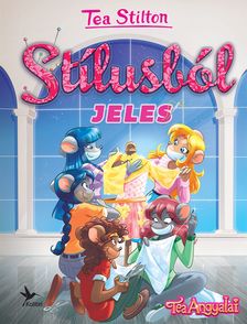 Tea Stilton - Stílusból jeles
