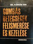 Dr. Flórián Ede - Gombás betegségek felismerése és kezelése [antikvár]