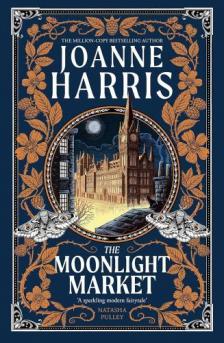 Joanne Harris - The Moonlight Market
