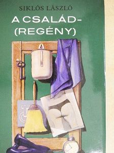Siklós László - A család(regény) [antikvár]