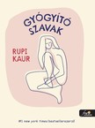 Rupi Kaur - Gyógyító szavak [szépséghibás]