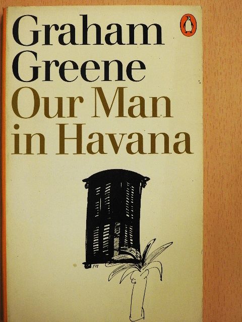 Graham Greene - Our Man in Havana [antikvár]