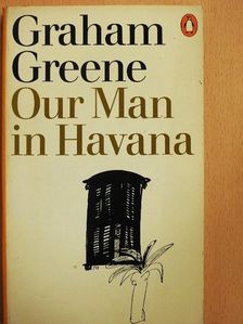 Graham Greene - Our Man in Havana [antikvár]