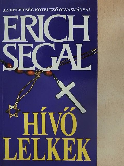 Erich Segal - Hívő lelkek [antikvár]
