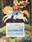 S. FL. Marian - Madárregék [antikvár]