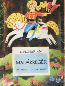 S. FL. Marian - Madárregék [antikvár]