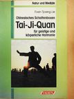 Foen Tjoeng Lie - Chinesisches Schattenboxen Tai-Ji-Quan für geistige und körperliche Harmonie [antikvár]