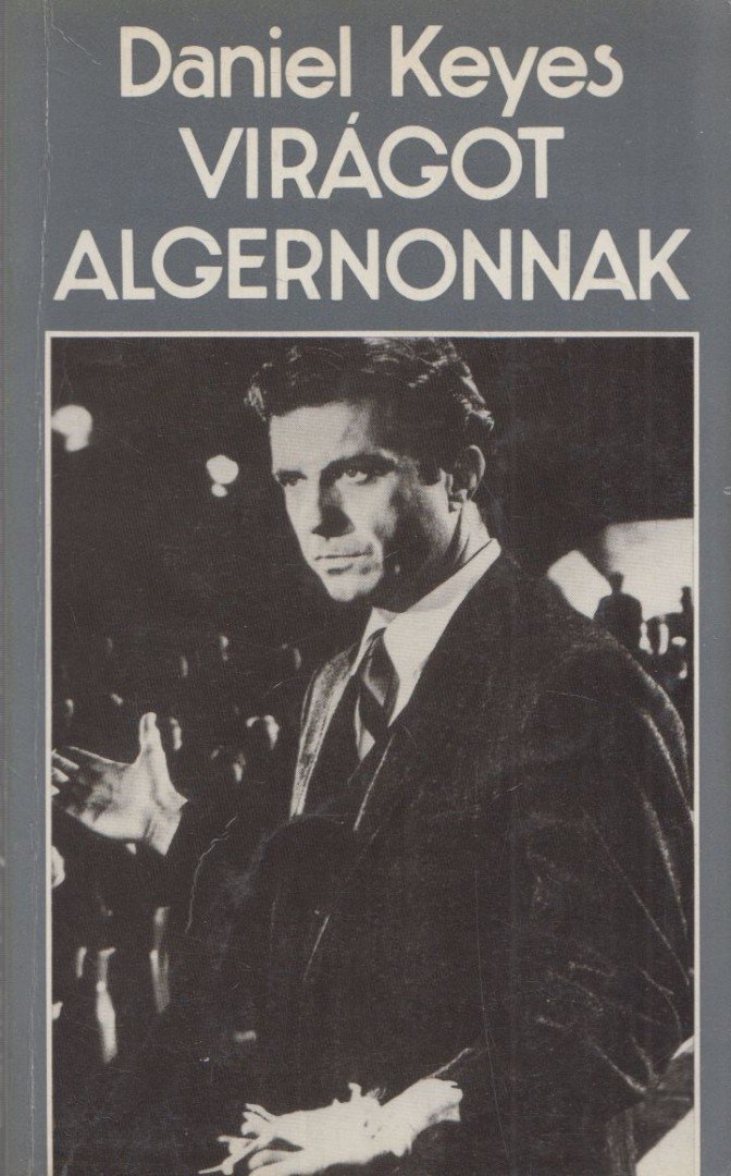 Daniel Keyes - Virágot Algernonnak [antikvár]