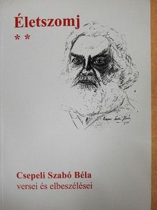Csepeli Szabó Béla - Életszomj II. [antikvár]