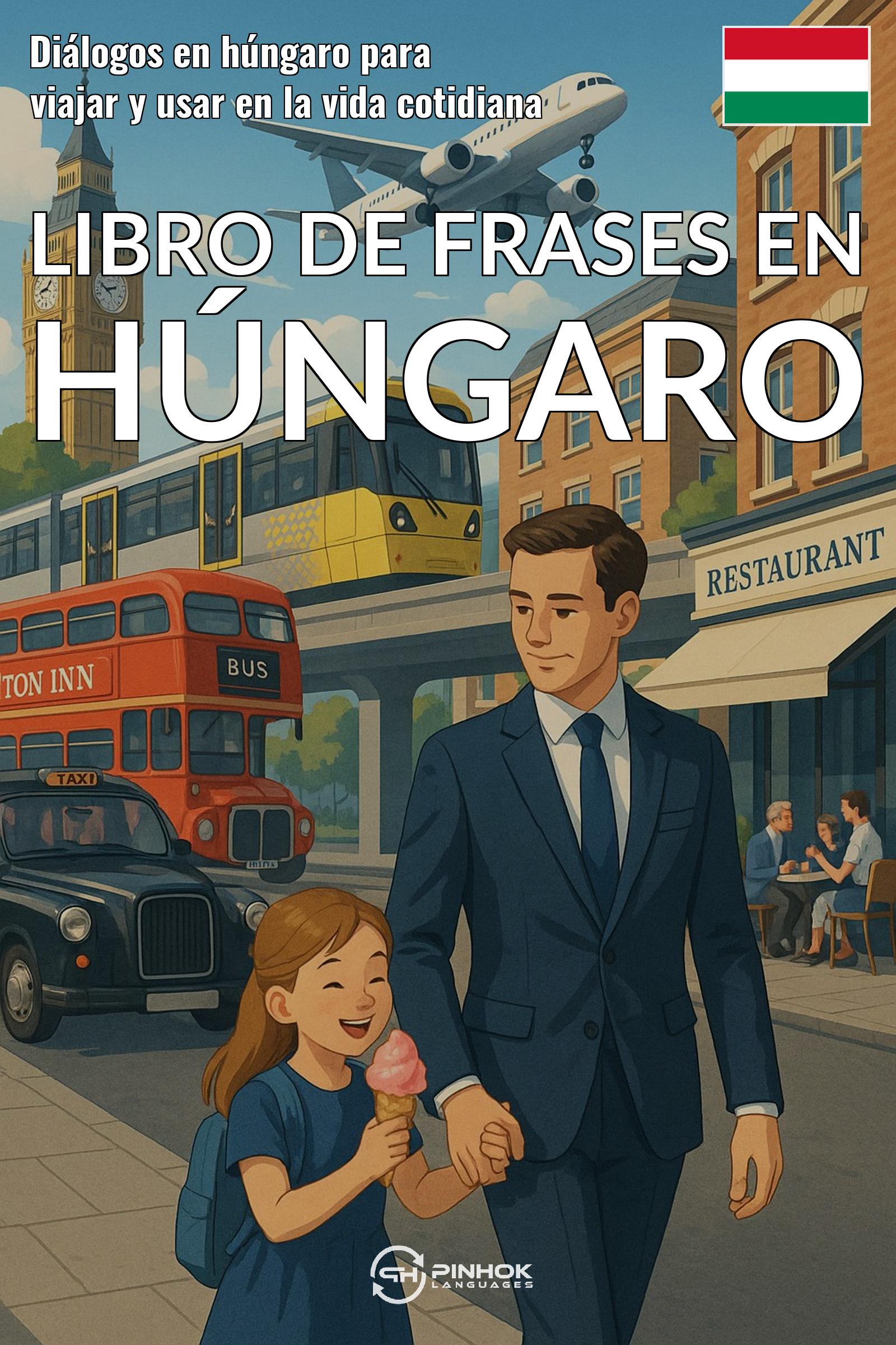 Languages Pinhok - Libro de frases en húngaro [eKönyv: epub, mobi]