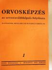 Dr. Andits Miklós - Orvosképzés 1972-73. január-december/Orvosképzés 1972. Szombathelyi különszám [antikvár]