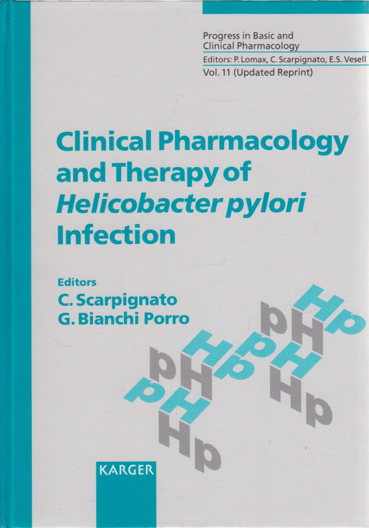 Carmelo Scarpignato, Gabriele Bianchi Porro - Clinical Pharmacology and Therapy of Helicobacter pylori Infection [antikvár]