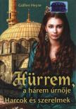 Gülfem Heyse - Hürrem, a hárem úrnője [antikvár]