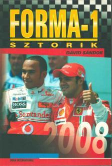 Dávid Sándor - Forma-1 sztorik 2008 [antikvár]