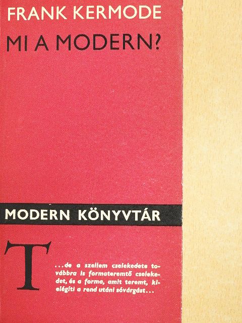 Frank Kermode - Mi a modern? [antikvár]