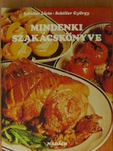 Schiller György - Mindenki szakácskönyve [antikvár]