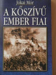 Jókai Mór - A kőszívű ember fiai [antikvár]