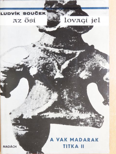 Ludvik Soucek - Az ősi lovagi jel [antikvár]