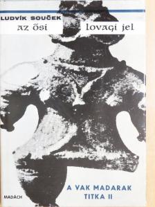 Ludvik Soucek - Az ősi lovagi jel [antikvár]