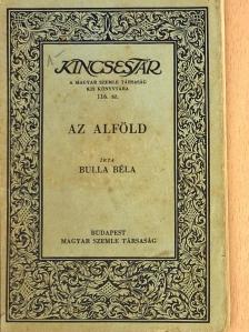 Bulla Béla - Az Alföld [antikvár]