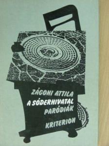 Zágoni Attila - A sóderhivatal [antikvár]