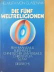 Helmuth von Glasenapp - Die Fünf Weltreligionen [antikvár]