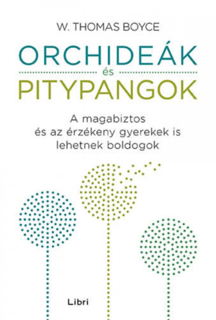 W. Thomas Boyce - Orchideák és pitypangok [antikvár]
