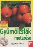 Bischof, Herbert - Gyümölcsfák metszése egyszerűen [antikvár]
