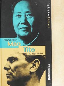 A. Sajti Enikő - Mao/Tito [antikvár]