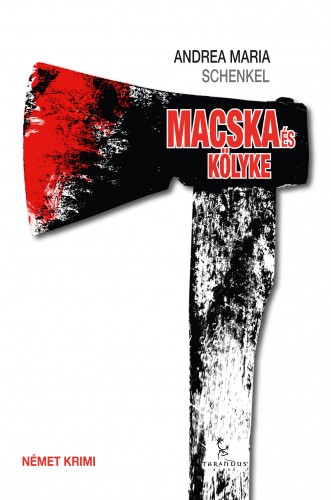 Andrea Maria Schenkel - Macska és kölyke [eKönyv: epub, mobi]