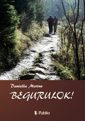Daniella Merinu - Begurulok! [eKönyv: epub, mobi]