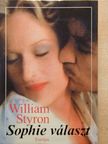 William Styron - Sophie választ [antikvár]